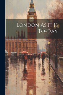Front cover_London As It Is To-Day