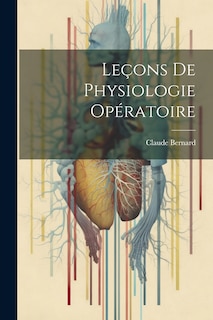 Couverture_Leçons De Physiologie Opératoire