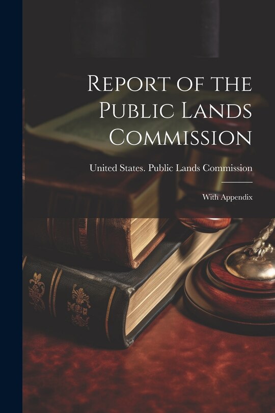 Front cover_Report of the Public Lands Commission