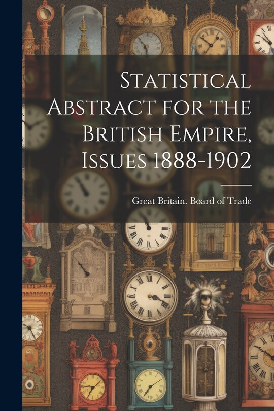 Couverture_Statistical Abstract for the British Empire, Issues 1888-1902