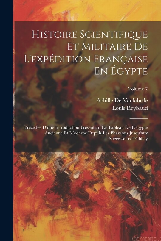 Couverture_Histoire Scientifique Et Militaire De L'expédition Française En Égypte