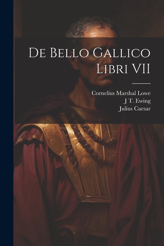 Couverture_De Bello Gallico Libri VII
