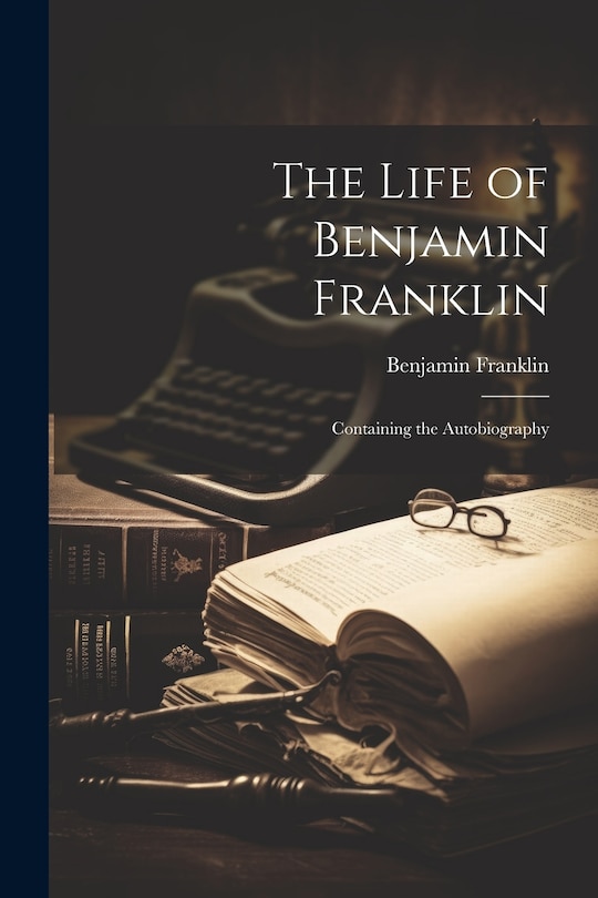 Front cover_The Life of Benjamin Franklin