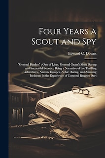 Front cover_Four Years a Scout and Spy