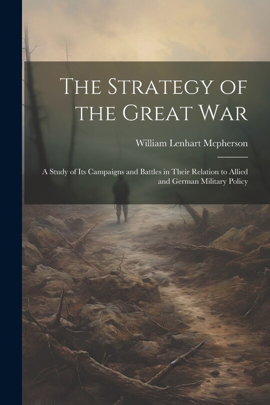 Front cover_The Strategy of the Great War