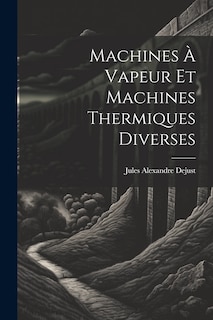 Couverture_Machines À Vapeur Et Machines Thermiques Diverses