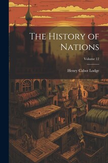 Front cover_The History of Nations; Volume 12
