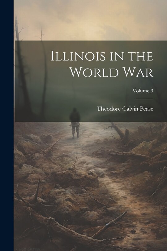 Couverture_Illinois in the World War; Volume 3