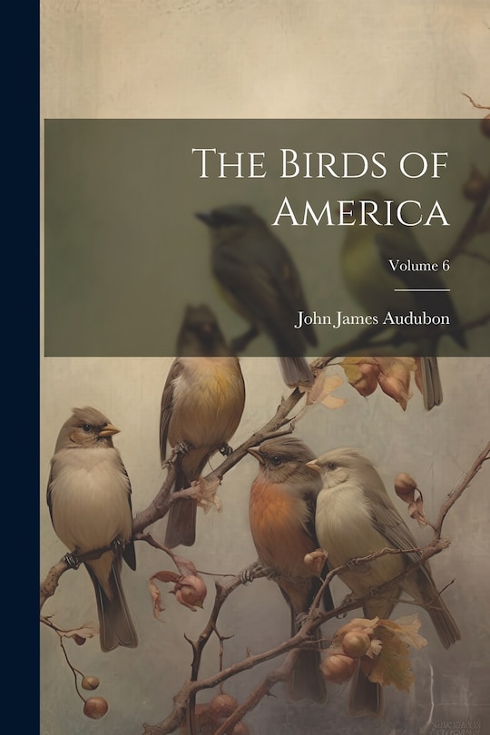 Front cover_The Birds of America; Volume 6