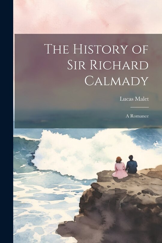 Front cover_The History of Sir Richard Calmady