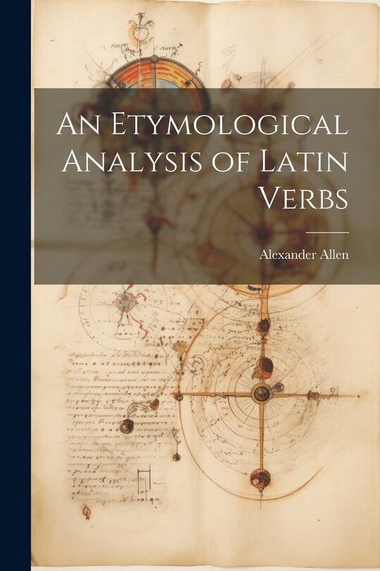 Front cover_An Etymological Analysis of Latin Verbs