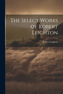 Couverture_The Select Works of Robert Leighton