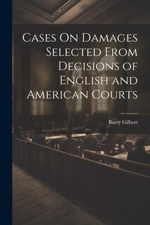 Couverture_Cases On Damages Selected From Decisions of English and American Courts