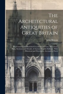 Front cover_The Architectural Antiquities of Great Britain