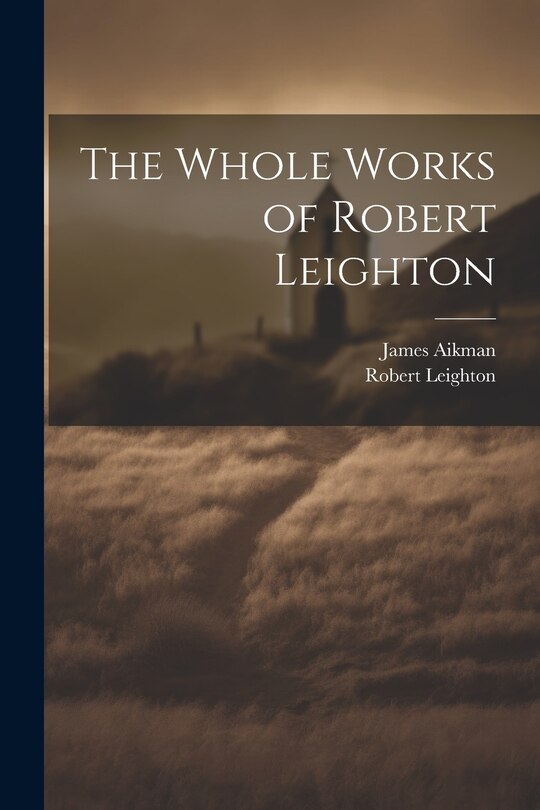 Couverture_The Whole Works of Robert Leighton