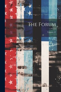 Front cover_The Forum; Volume 27