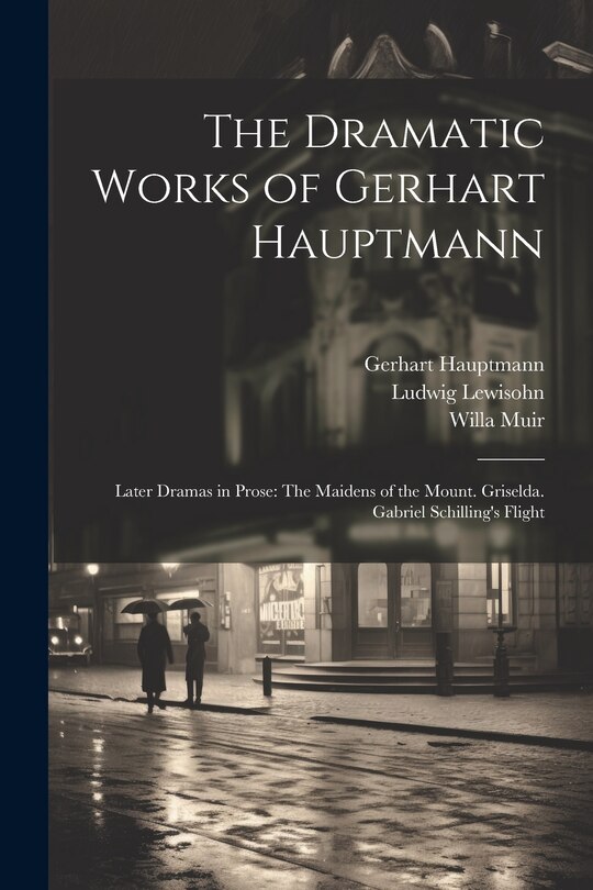 Front cover_The Dramatic Works of Gerhart Hauptmann