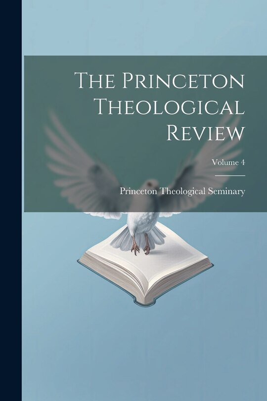Couverture_The Princeton Theological Review; Volume 4