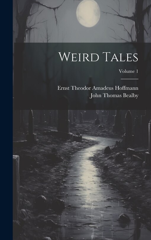 Front cover_Weird Tales; Volume 1