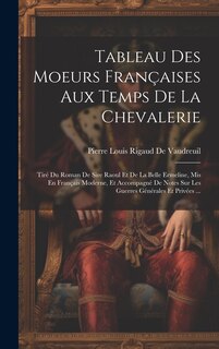 Front cover_Tableau Des Moeurs Françaises Aux Temps De La Chevalerie