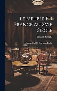 Front cover_Le Meuble En France Au Xvie Siècle