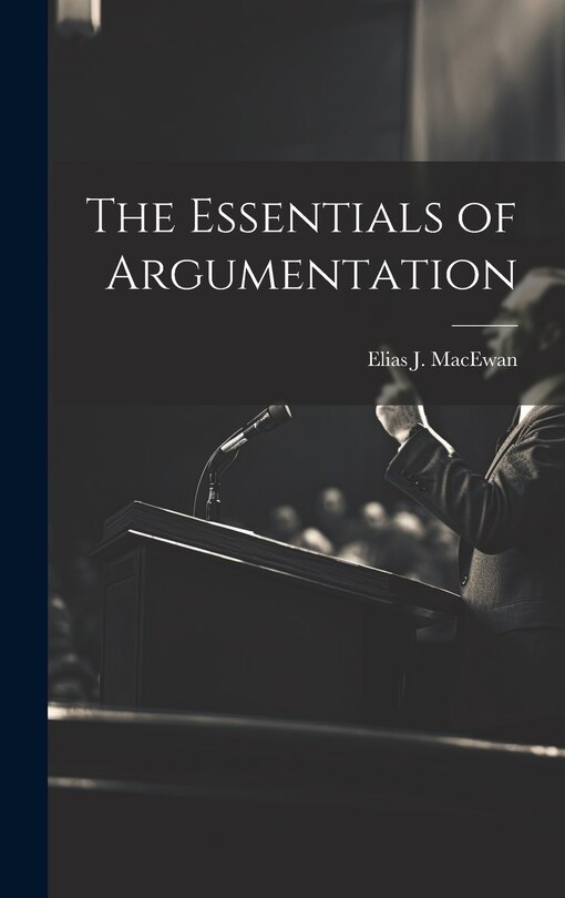 Front cover_The Essentials of Argumentation