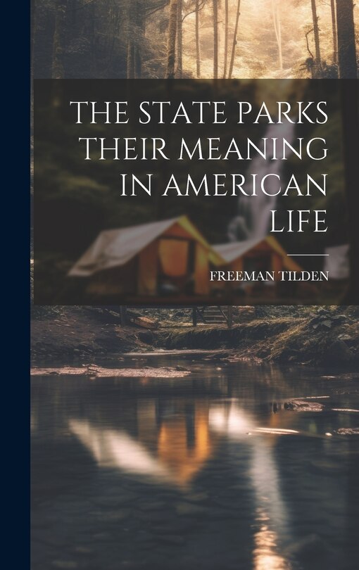 Couverture_The State Parks Their Meaning in American Life