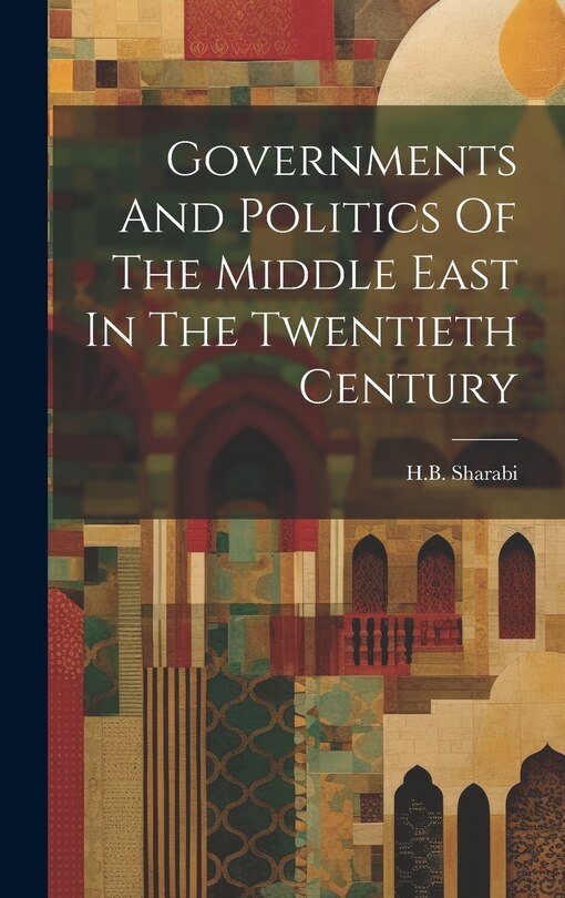 Couverture_Governments And Politics Of The Middle East In The Twentieth Century