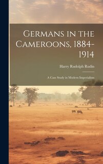 Couverture_Germans in the Cameroons, 1884-1914