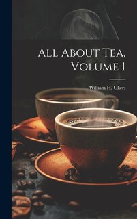 Front cover_All About Tea, Volume 1