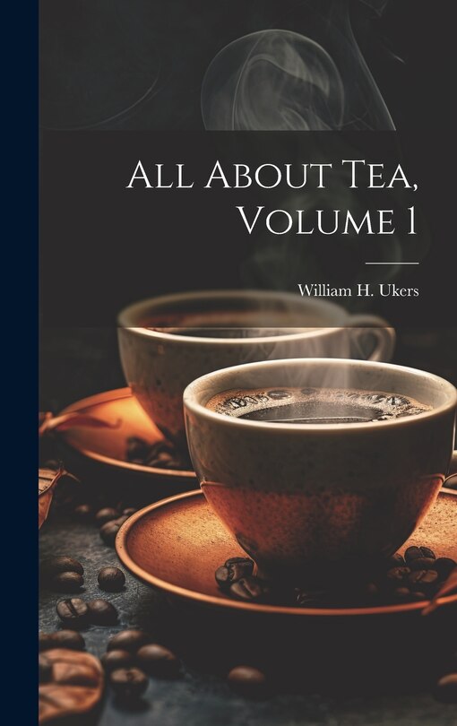Front cover_All About Tea, Volume 1