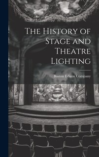 Couverture_The History of Stage and Theatre Lighting