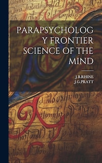 Front cover_Parapsychology Frontier Science of the Mind