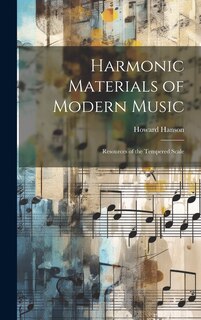 Front cover_Harmonic Materials of Modern Music; Resources of the Tempered Scale