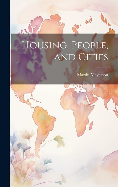 Housing, People, and Cities