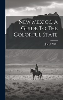 Couverture_New Mexico A Guide To The Colorful State