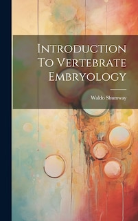 Couverture_Introduction To Vertebrate Embryology