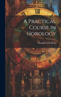 Front cover_A Practical Course in Horology