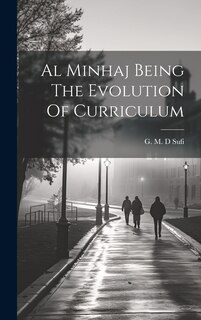 Front cover_Al Minhaj Being The Evolution Of Curriculum