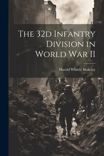 Couverture_The 32d Infantry Division in World War II