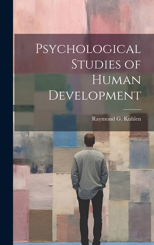 Front cover_Psychological Studies of Human Development