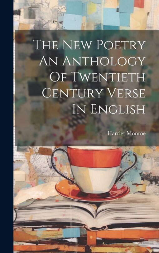Couverture_The New Poetry An Anthology Of Twentieth Century Verse In English