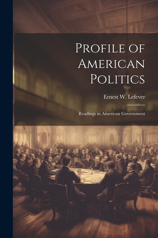 Front cover_Profile of American Politics