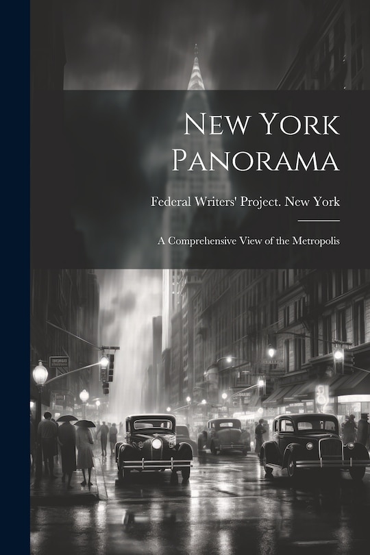 Couverture_New York Panorama; a Comprehensive View of the Metropolis