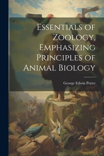 Front cover_Essentials of Zoology, Emphasizing Principles of Animal Biology