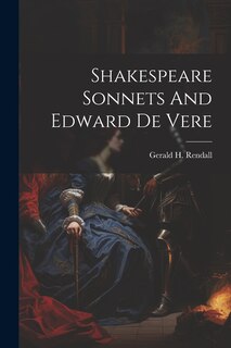 Front cover_Shakespeare Sonnets And Edward De Vere