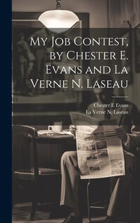 Front cover_My Job Contest, by Chester E. Evans and La Verne N. Laseau