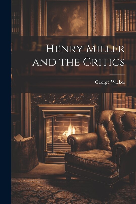 Couverture_Henry Miller and the Critics