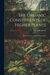 Couverture_The Organic Constituents of Higher Plants