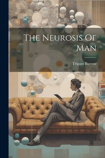 Front cover_The Neurosis Of Man